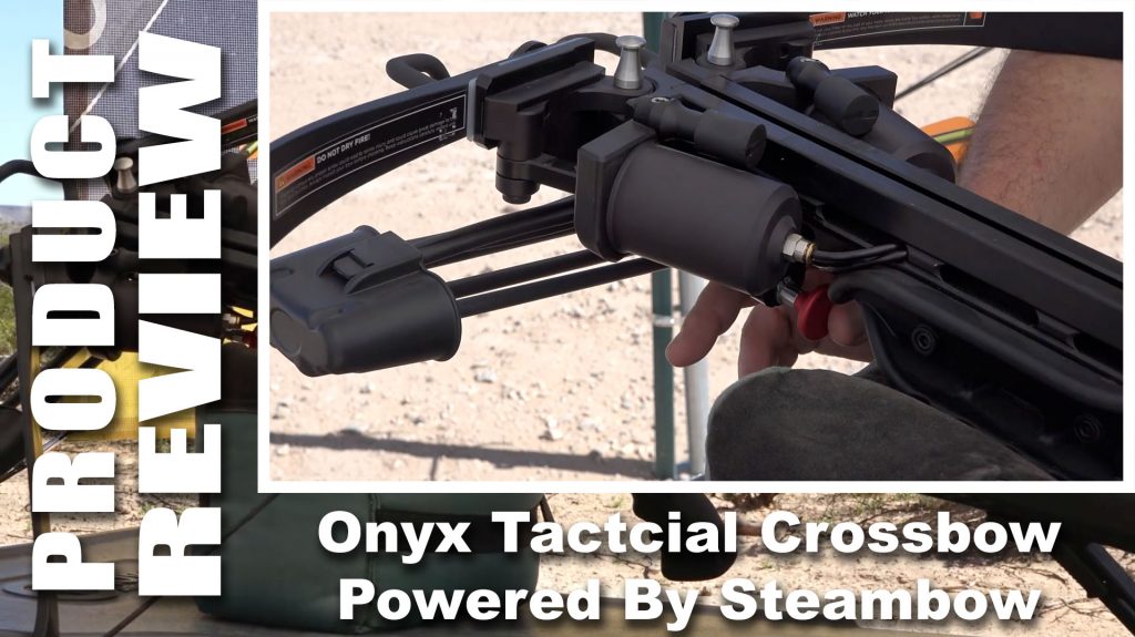 ONYX Tactical Crossbow powered by Steambow Review