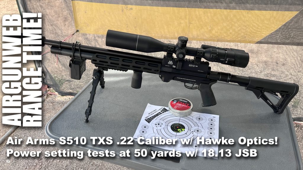 Air Arms S510 TXS – Power Setting Tests at 50 Yards