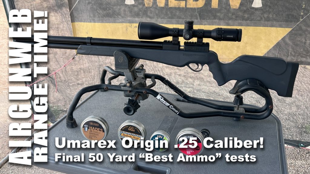 Airgun Range Time – Umarex Origin .25 cal 50 Yard Tests