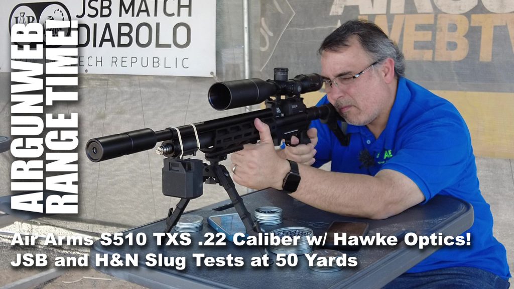 Air Arms S510 TXS 22 – Slugs Tests at 50 Yards