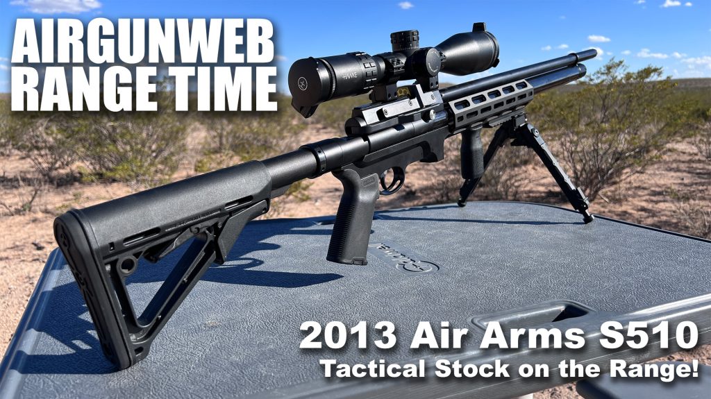 Air Arms S510 .177 2013 Model – Range Time with the Air Arms Tactical AR Stock Conversion!