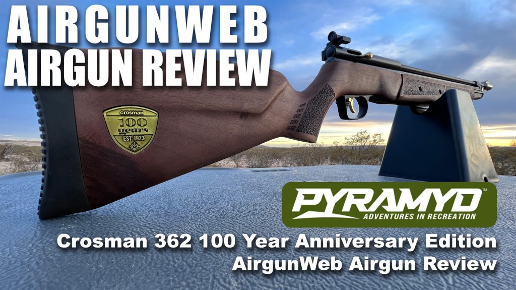 Crosman 362 100 Year Anniversary Edition – Airgun Review