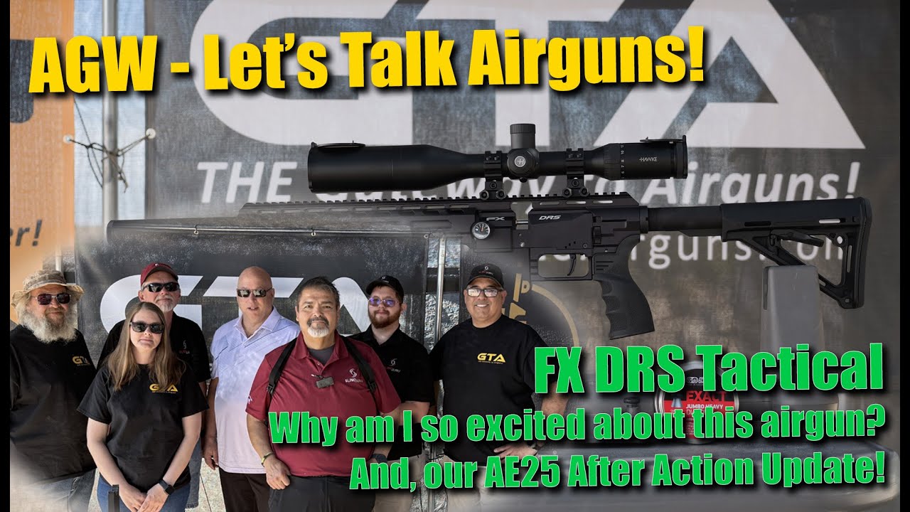 Ae25 Rvt LTA 2025-06-13 FX DRS Tactical new favorite airgun? AE25 Report