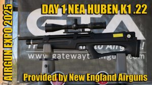 Airgun Expo 2025 – Huben K1 in .22 Take 2 – Provided by New England Airguns