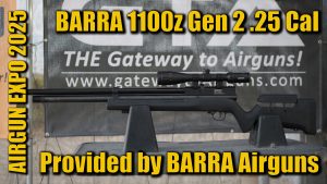 Airgun Expo 2025 – Shooting the Barra 1100z Gen 2 .25 Cal