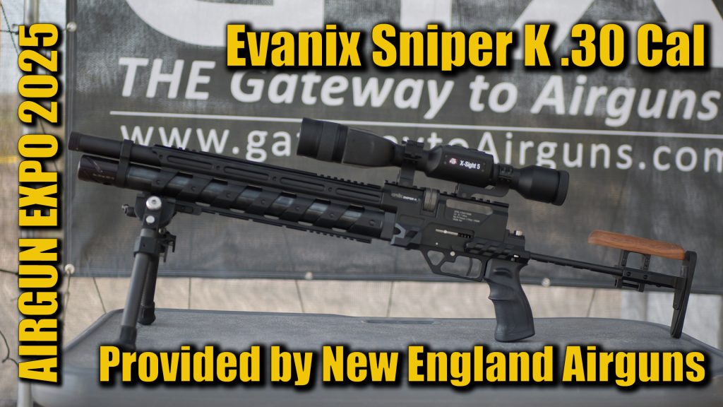Airgun Expo 2025 – Evanix Sniper-K .30 Evening Range Time