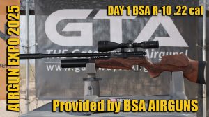 Airgun Expo 2025 – BSA R-10 .22 Cal – Provided by BSA Airguns & Hawke Optics